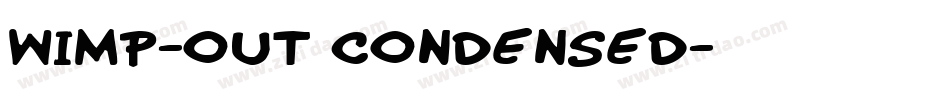 Wimp-Out Condensed字体转换